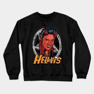 HELLVIS:  Hail to the King Crewneck Sweatshirt